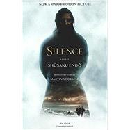Silence A Novel by Endo, Shusaku; Johnston, William; Scorsese, Martin, 9781250082275