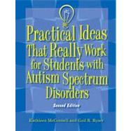 Practical Ideas That Really Work for Students With Autism Spectrum Disorders by McConnell, Kathleen, 9781416402275