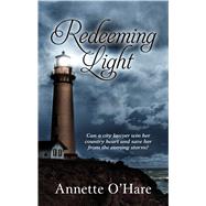 Redeeming Light by O'hare, Annette, 9781432862275