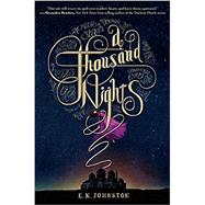 A Thousand Nights by Johnston, E. K., 9781484722275