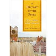 A History of the Popes by O'Malley, John W., 9781580512275