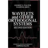 Wavelets and Other Orthogonal Systems, Second Edition by Walter; Gilbert G., 9781584882275