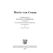 Moriz Von Cran by Pretzel, Ulrich; Kienast, Richard; Bachofer, Wolfgang; Henschel, Erich; Stackmann, Karl, 9783110982275