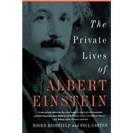 Private Lives of Albert Einstein by Highfield, Roger; Carter, Paul, 9780312302276