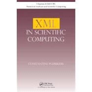 XML In Scientific Computing by Pozrikidis; C., 9781466512276