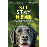 Sit Stay Heal by Miskimen, Mel C., 9781492632276