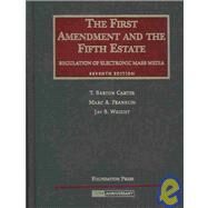 The First Amendment and The Fifth Estate by Carter, T. Barton, 9781599412276