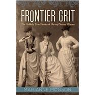 Frontier Grit by Monson, Marianne, 9781629722276
