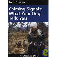 Calming Signals: What Your Dog Tells You by Rugaas, Turid, 9781929242276