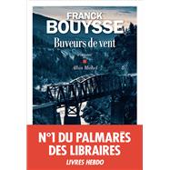 Buveurs de vent by Franck Bouysse, 9782226452276
