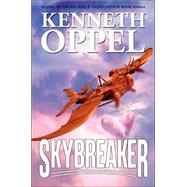 Skybreaker by Oppel, Kenneth, 9780060532277