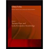 China Today: Economic Reforms, Social Cohesion and Collective Identities by Fisac Badell, Taciana; Fernndez-Stembridge, Leila, 9780203492277