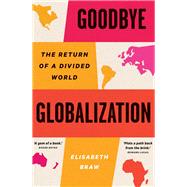 Goodbye Globalization by Elisabeth Braw, 9780300272277