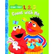 1, 2, 3 Count with Me (Sesame Street) by Kleinberg, Naomi; Moroney, Christopher, 9780375832277