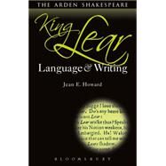 King Lear: Language and Writing by Howard, Jean E.; Callaghan, Dympna, 9781408182277