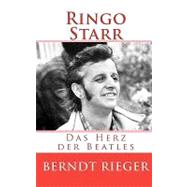 Ringo Starr by Rieger, Berndt, 9781453702277