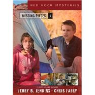 Missing Pieces by Jenkins, Jerry B.; Fabry, Chris, 9781496442277