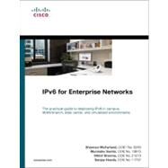 Ipv6 for Enterprise Networks by McFarland, Shannon; Sambi, Muninder; Sharma, Nikhil; Hooda, Sanjay, 9781587142277