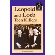 Leopold and Loeb: Teen Killers by Koopmans, Andy, 9781590182277