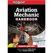 Aviation Mechanic Handbook by Crane, Dale;, 9781644252277