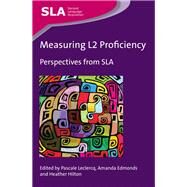 Measuring L2 Proficiency Perspectives from SLA by Leclercq, Pascale; Edmonds, Amanda,; Hilton, Heather, 9781783092277