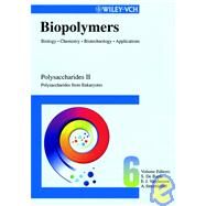 Biopolymers, Polysaccharides II Polysaccharides from Eukaryotes by Vandamme, Erick J.; De Baets, Sophie; Steinb�chel, Alexander, 9783527302277