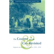 The Country and the City Revisited: England and the Politics of Culture, 1550–1850 by Edited by Gerald MacLean , Donna Landry , Joseph P. Ward, 9780521032278
