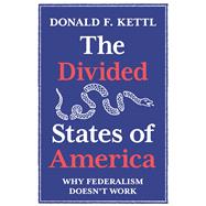 The Divided States of America by Kettl, Donald F., 9780691182278