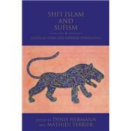 Shi'i Islam and Sufism by Hermann, Denis; Terrier, Mathieu, 9780755602278