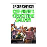 Callahan's Crosstime Saloon by Robinson, Spider, 9780812572278