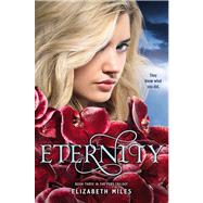 Eternity by Miles, Elizabeth, 9781442422278