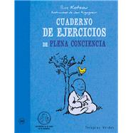 Cuaderno de ejercicios de plena conciencia / Workbook of full awareness by Kotsou, Ilios; Augagneur, Jean, 9788415612278