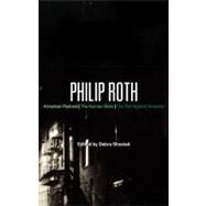 Philip Roth American Pastoral, The Human Stain, The Plot Against America by Shostak, Debra, 9780826422279