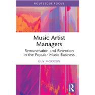 Music Artist Managers by Guy Morrow, 9781032482279