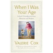 When I Was Your Age by Valerie Cox, 9781399712279