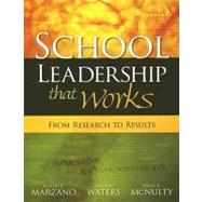 School Leadership That Works: From Research to Results by Marzano, Robert J.; Waters, Timothy; Mcnulty, Brian A., 9781416602279