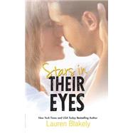 Stars in Their Eyes by Blakely, Lauren, 9781497342279
