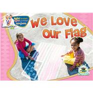 We Love Our Flag by Feldman, Jean, 9781615902279