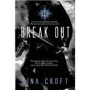 Break Out by Croft, Nina, 9781620612279