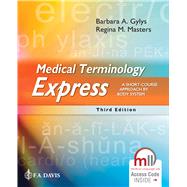 Medical Terminology Express: A Short-Course Approach by Body System by Barbara A. Gylys, Regina M. Masters, 9781719642279