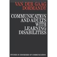 Communication and Adults with Learning Disabilities by van der Gaag, Anna; Dormandy, Klara, 9781870332279