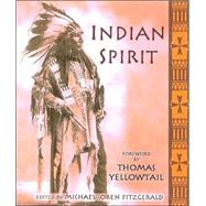 Indian Spirit by Fitzgerald, Michael Oren; Yellowtail, Thomas, 9780941532280