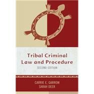 Tribal Criminal Law and Procedure by Garrow, Carrie E.; Deer, Sarah, 9781442232280