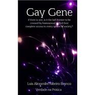 Gay Gene by Branco, Luis Alexandre Ribeiro, 9781502552280