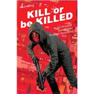 Kill or Be Killed 2 by Brubaker, Ed; Phillips, Sean (CON); Breitweiser, Elizabeth (CON), 9781534302280