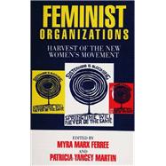 Feminist Organizations by Ferree, Myra Marx; Martin, Patricia Yancey, 9781566392280