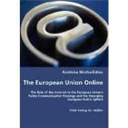 The European Union Online by Michailidou, Asimina, 9783836462280