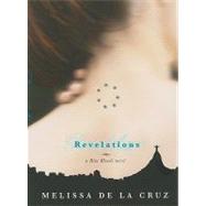 Revelations (A Blue Bloods Novel) by de la Cruz, Melissa, 9781423102281