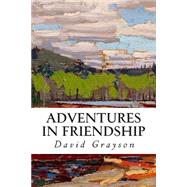 Adventures in Friendship by Grayson, David, 9781507592281