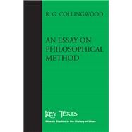 An Essay on Philosophical Method by Collingwood, R. G., 9781587312281